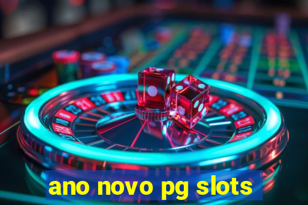 ano novo pg slots